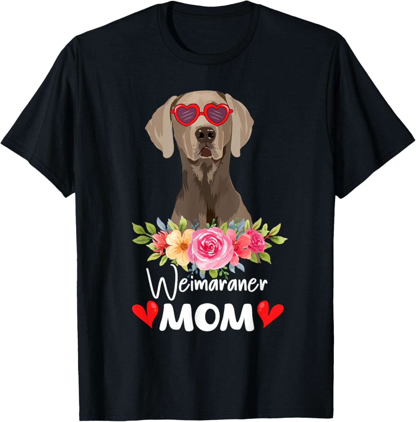 Weimaraner Mom Mama Sunglasses Flower Dog Lover Owner T-Shirt - T-Shirt | Black