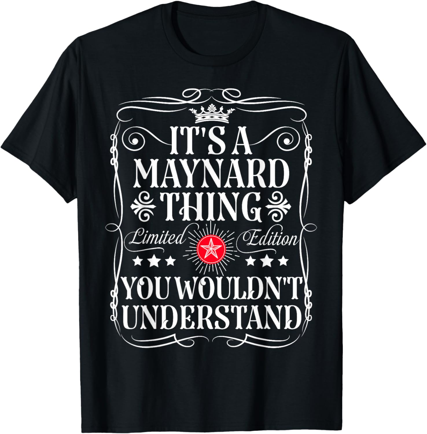 Maynard Name Its A Maynard Thing You Wouldn't Understand T-Shirt - T-Shirt | Black