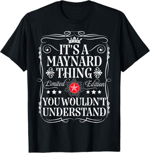 Maynard Name Its A Maynard Thing You Wouldn't Understand T-Shirt - T-Shirt | Black