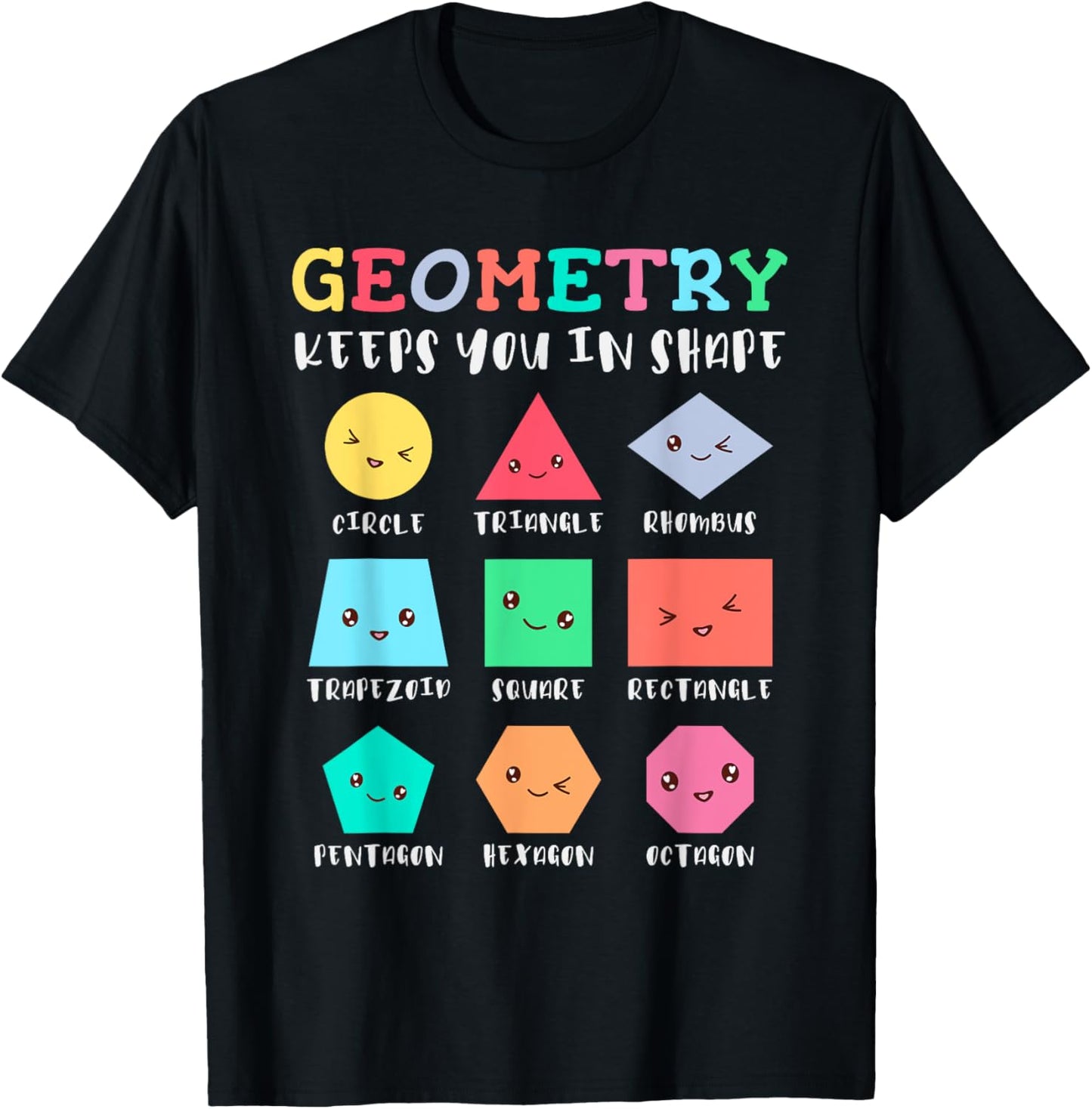 Geometry keeps you in shape, funny geometric shapes T-Shirt - T-Shirt | Black
