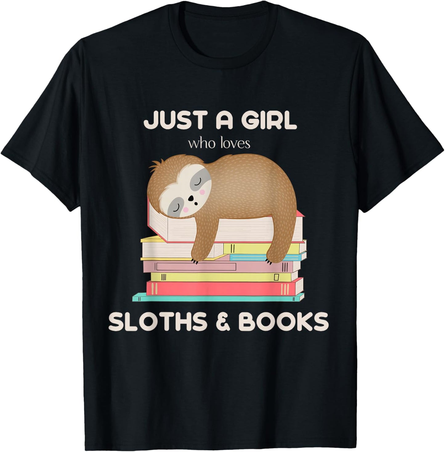 Just a girl who loves sloths and books Reader T-Shirt - T-Shirt | Black