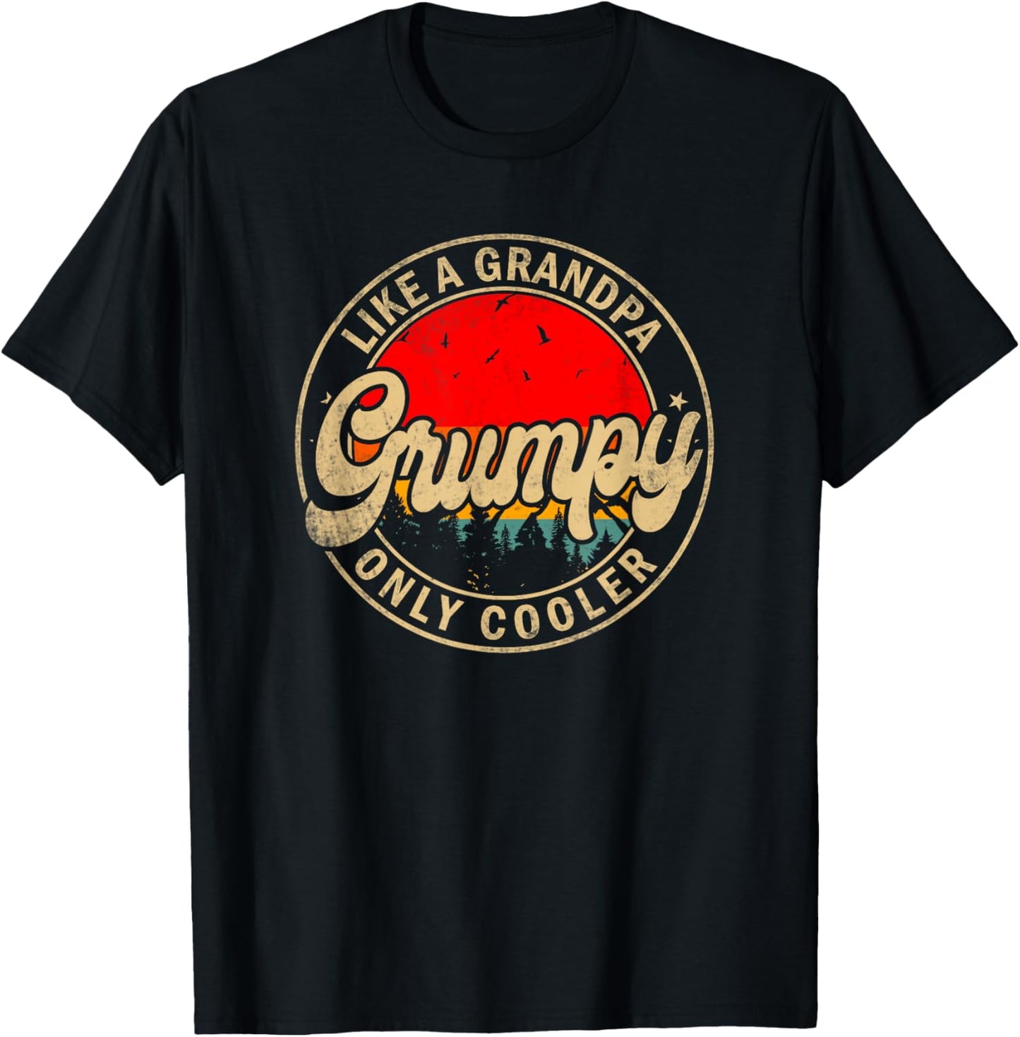 Grumpy Like A Grandpa Only Cooler Funny Papa Grandpa T-Shirt - T-Shirt | Black
