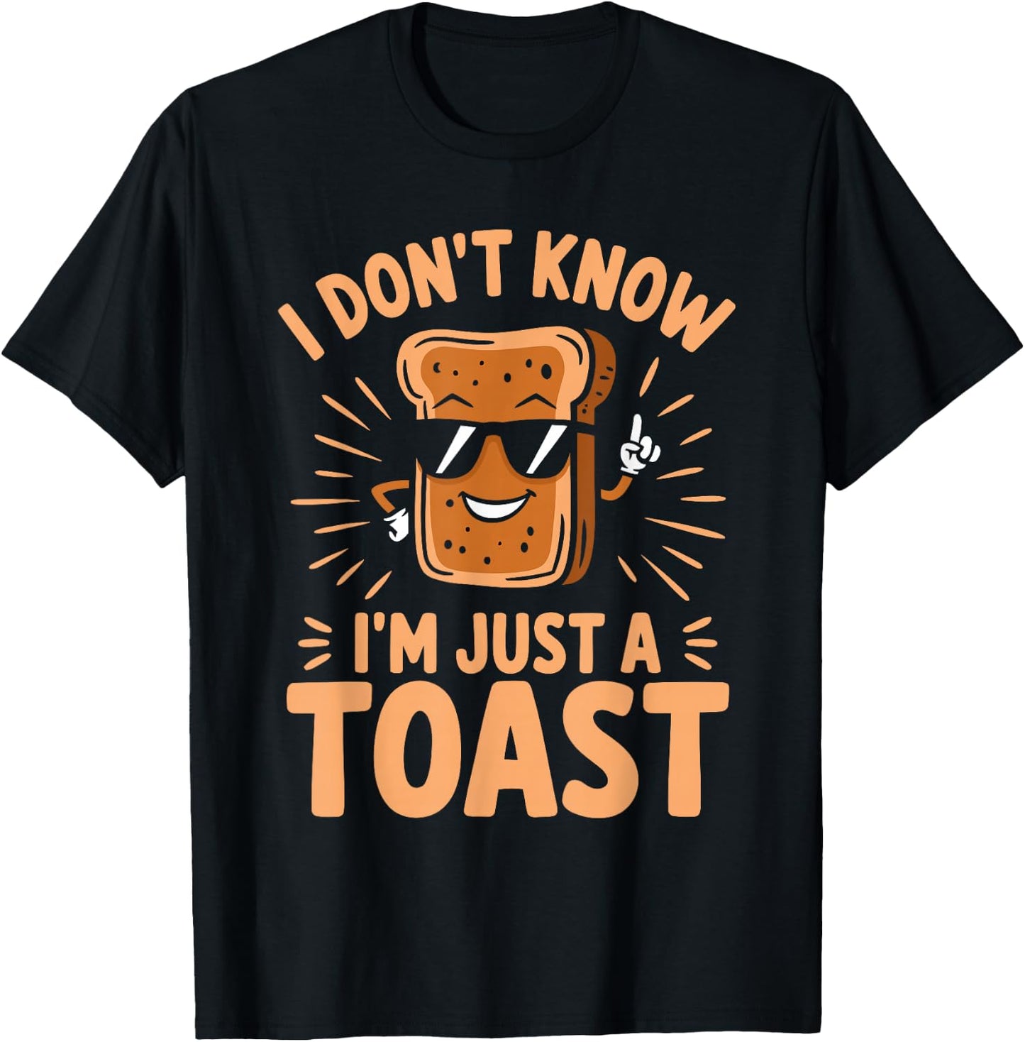 I Don't Know I'm Just A Toast Pastry T-Shirt - T-Shirt | Black