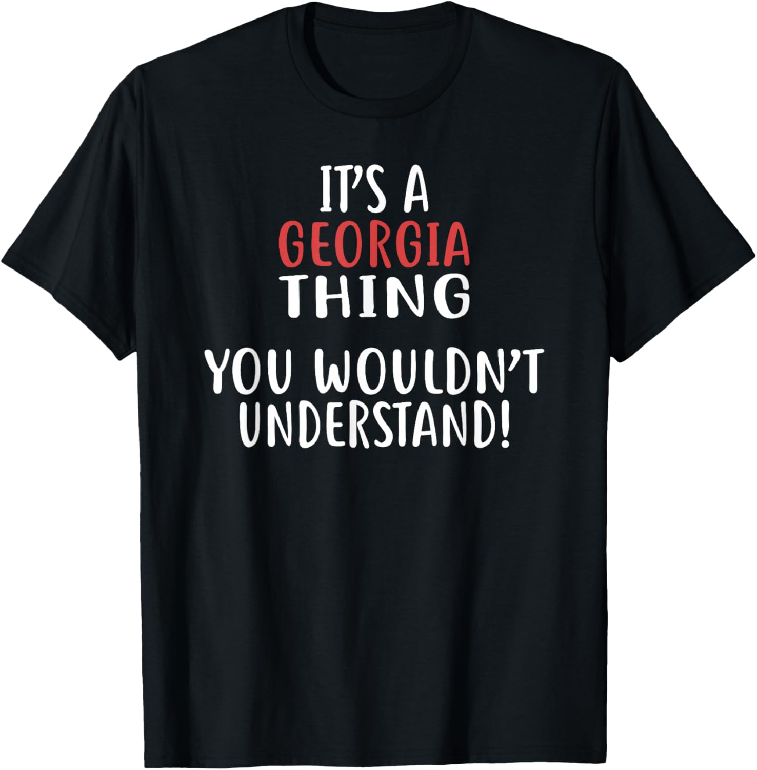 It's A GEORGIA Thing State GEORGIA T-Shirt - T-Shirt | Black