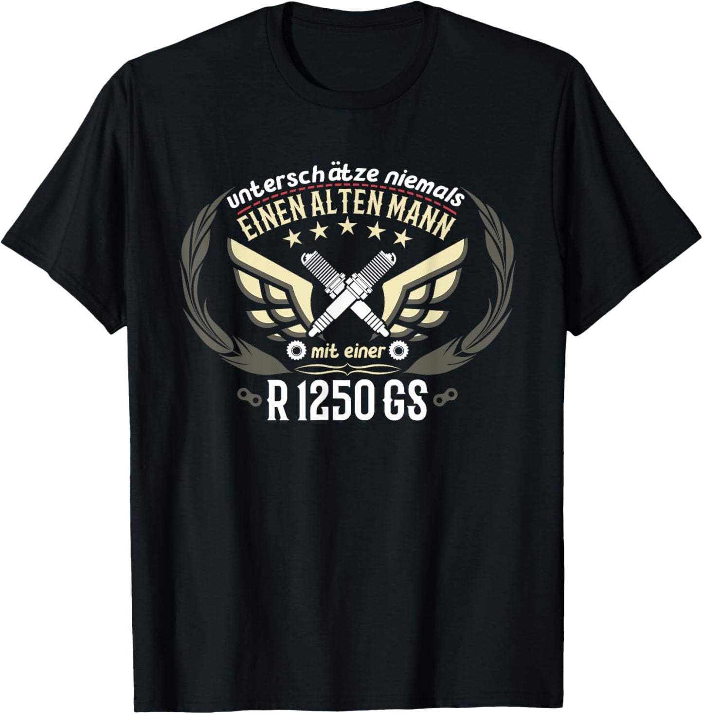 R 1250 GS Tuning Accessories Biker Old Man Saying T-Shirt - T-Shirt | Black