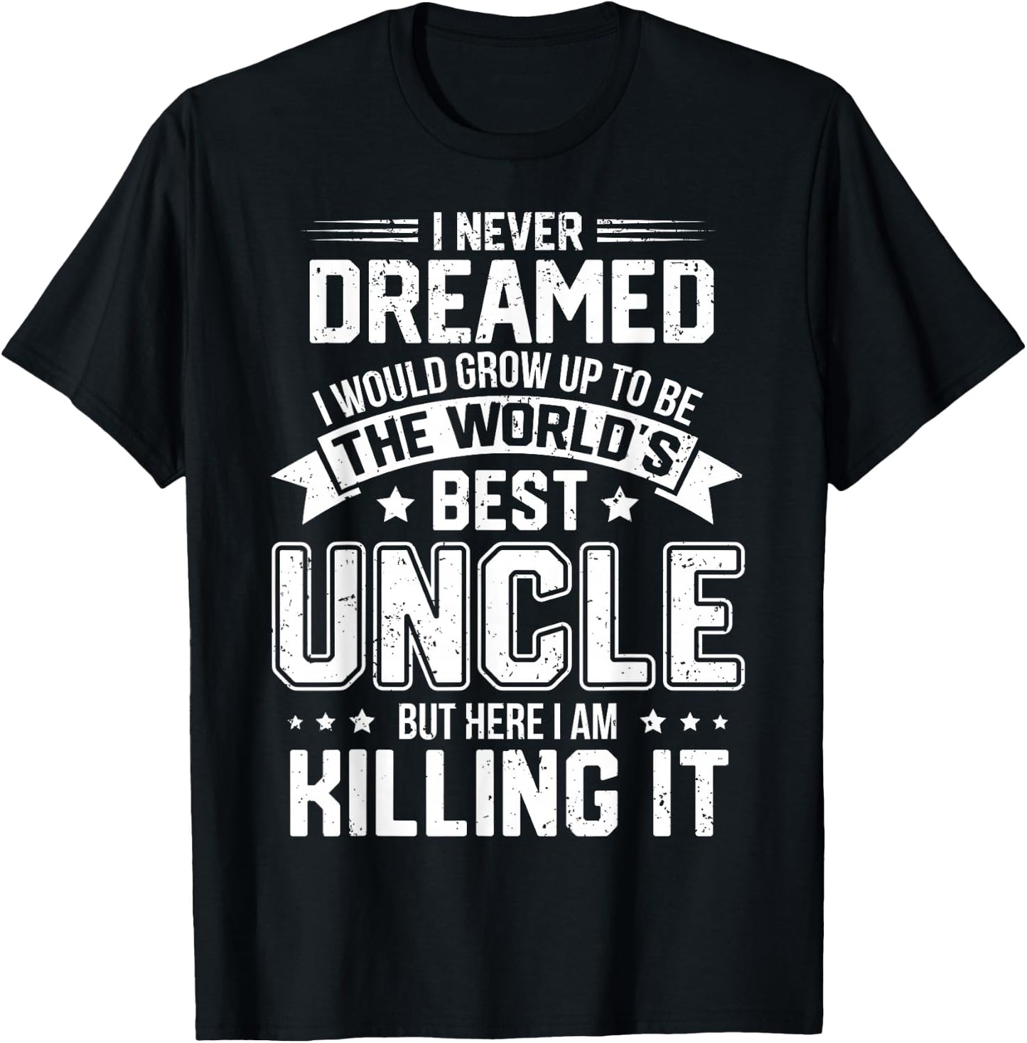 The World's Best Uncle - Funny Uncle T-Shirt - T-Shirt | Black