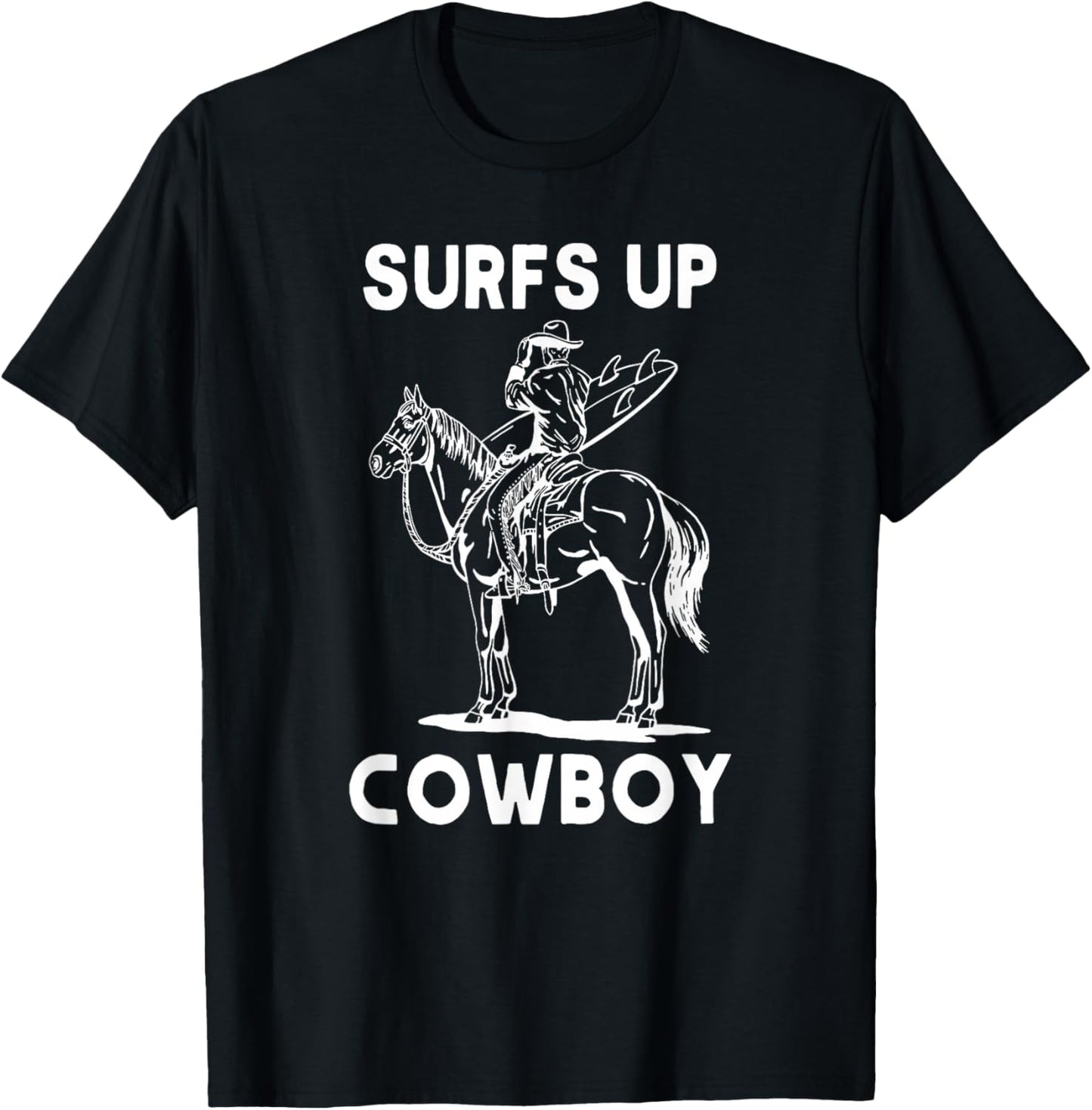 Surfs Up Cowboy, Coastal Cowgirl, Cowgirl Rodeo Western T-Shirt - T-Shirt | Black