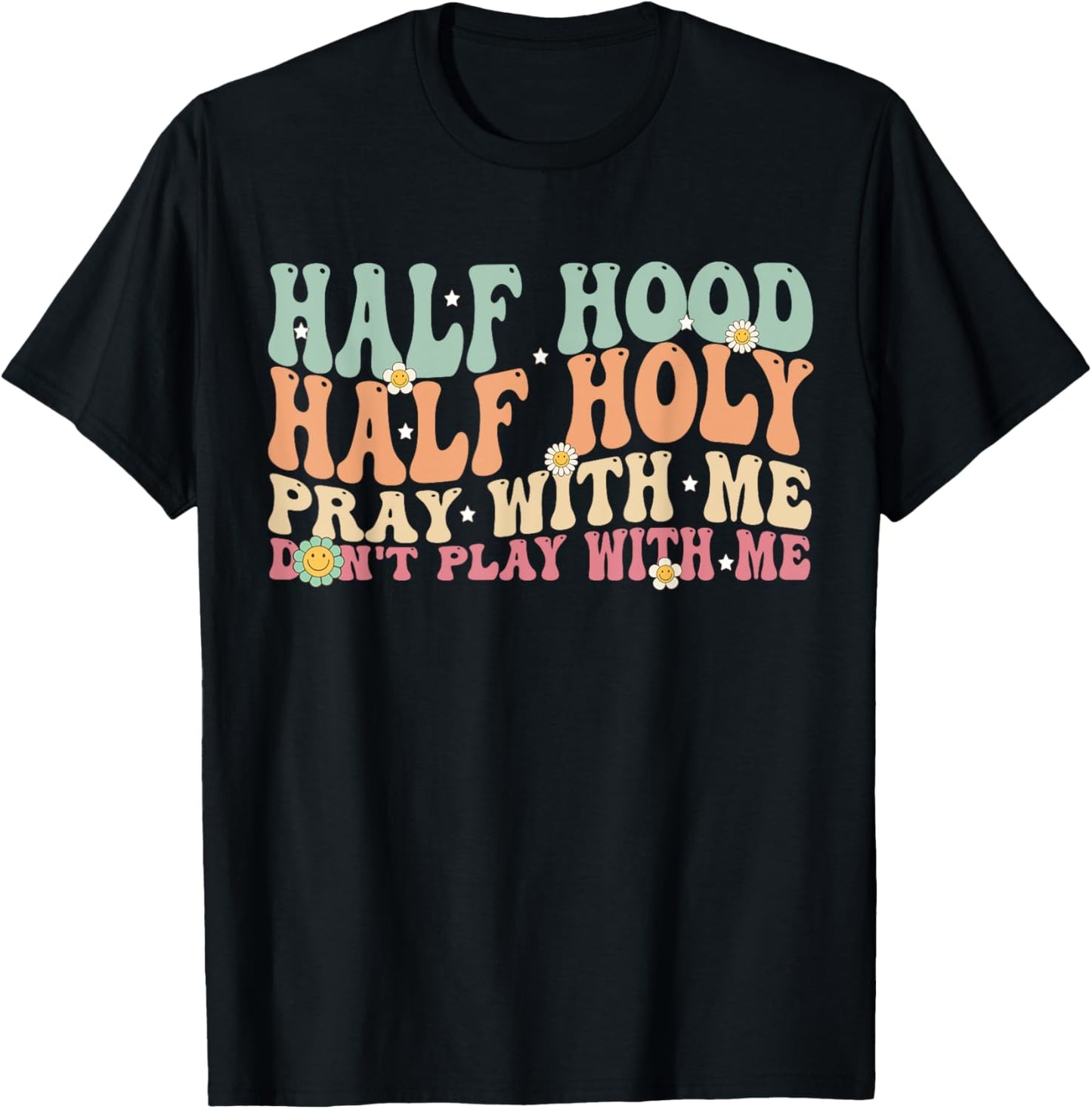 Half Hood Half Holy Groovy Retro Christian Women T-Shirt - T-Shirt | Black