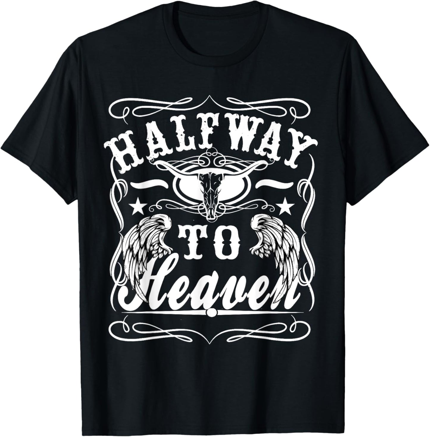 Halfway To Heaven Halfway To Hell Whiskey Themed Shirt T-Shirt - T-Shirt | Black