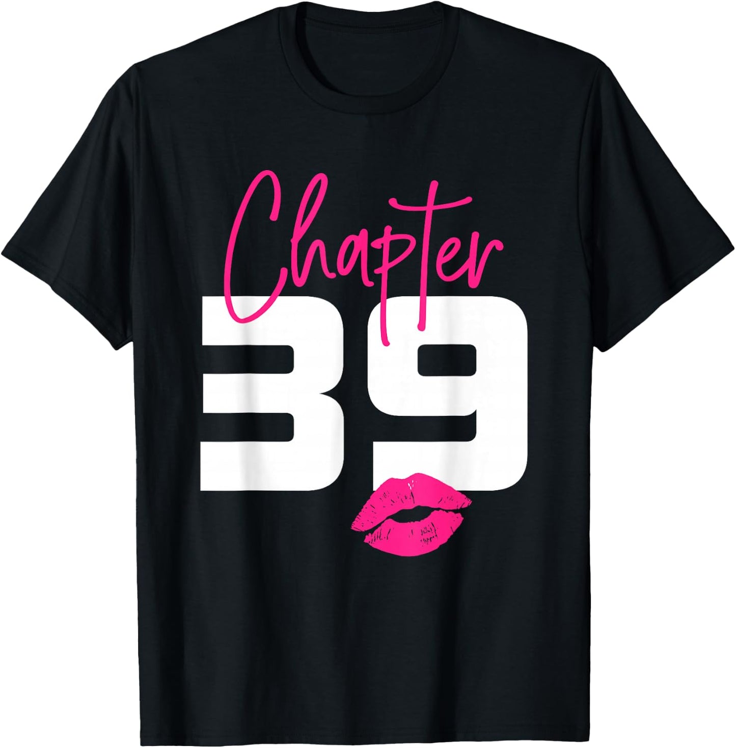 39 and Blessed Chapter 39 Year Old Gifts 39th Birthday Party T-Shirt - T-Shirt | Black