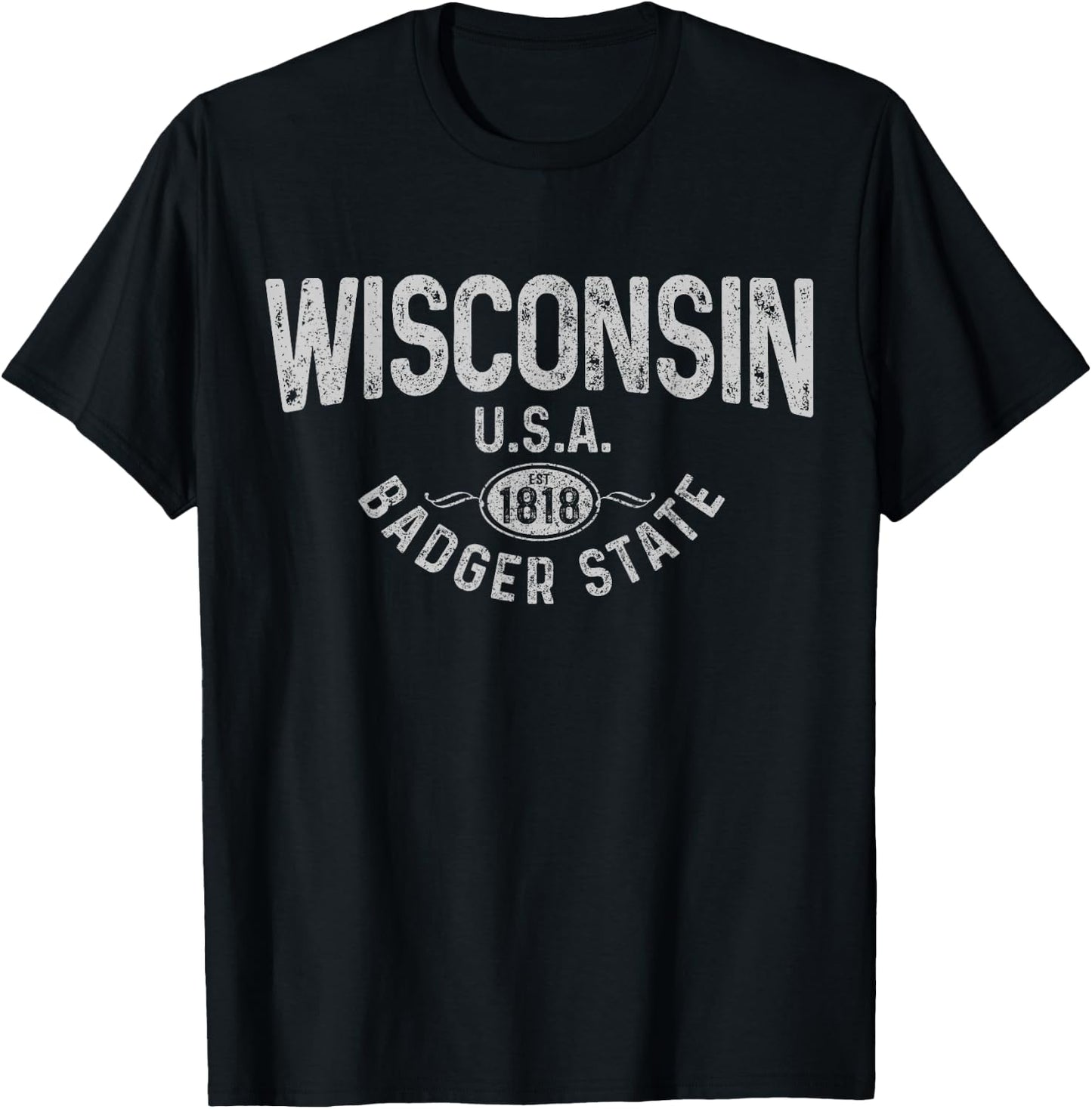 Wisconsin Badger State USA Est. 1818 Patriotic Pride Gift T-Shirt - T-Shirt | Black