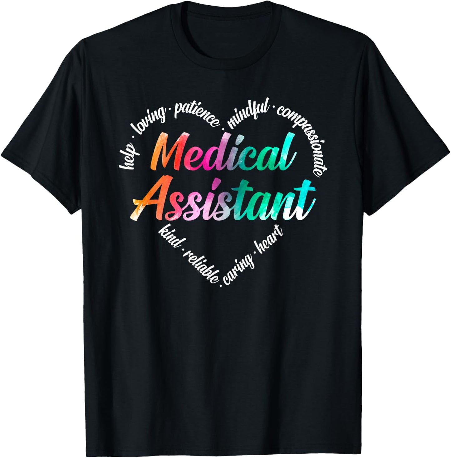 Medical Assistant Heart Word Cloud Watercolor Rainbow T-Shirt - T-Shirt | Black