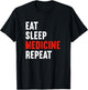 Eat Sleep Medicine Repeat Doctor Physician Medic Doc T-Shirt - T-Shirt | Black