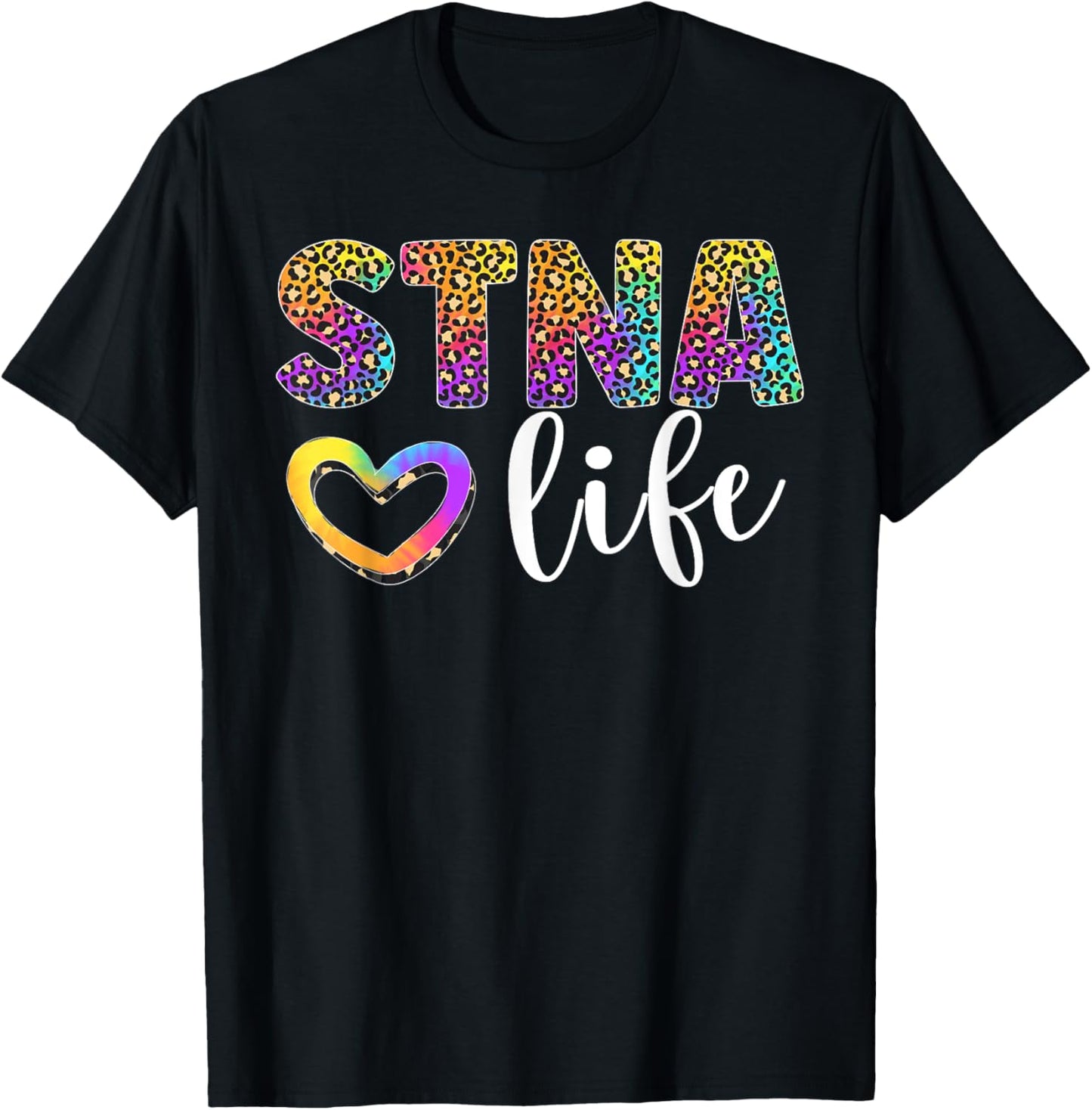 STNA Life State Tested Nursing Assistant Leopard T-Shirt - T-Shirt | Black