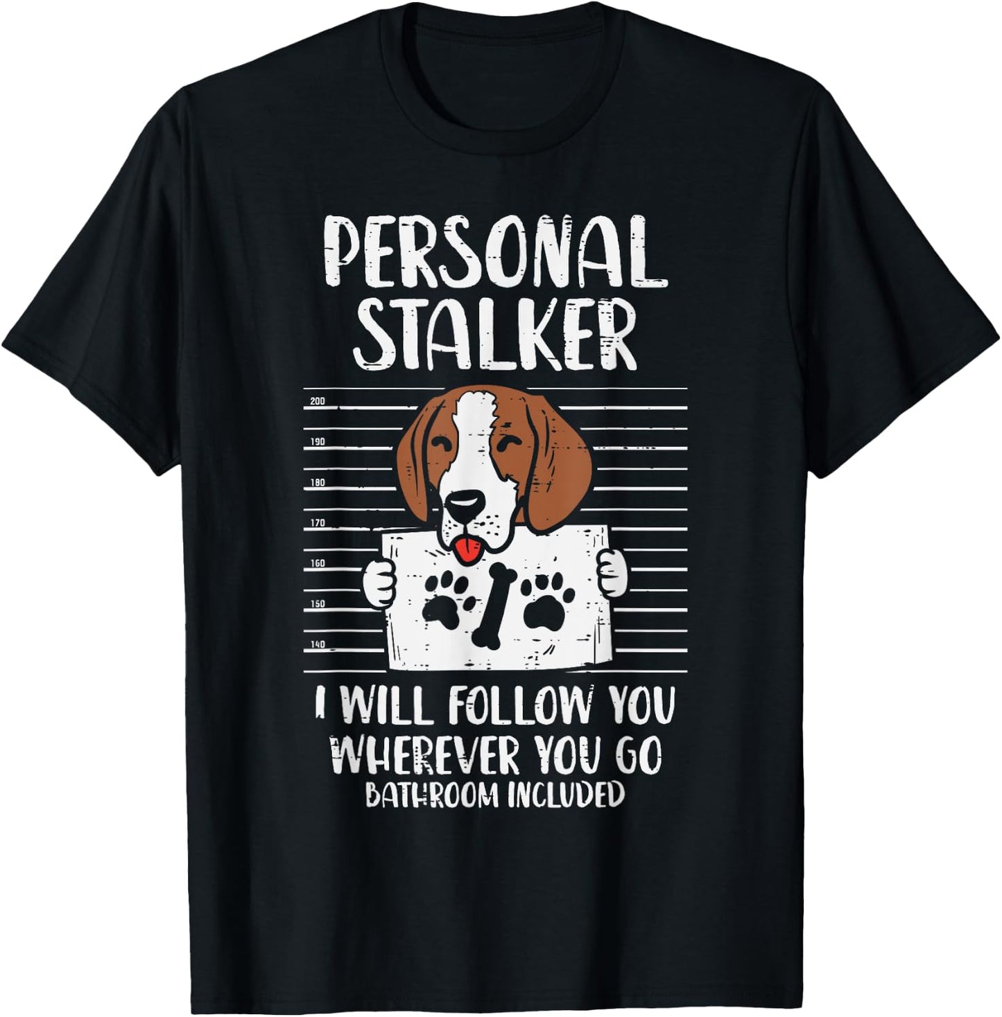 Personal Stalker Beagle Animal Pet Hound Hunt Dog Lover Gift Men Women Kids T-Shirt - T-Shirt | Black