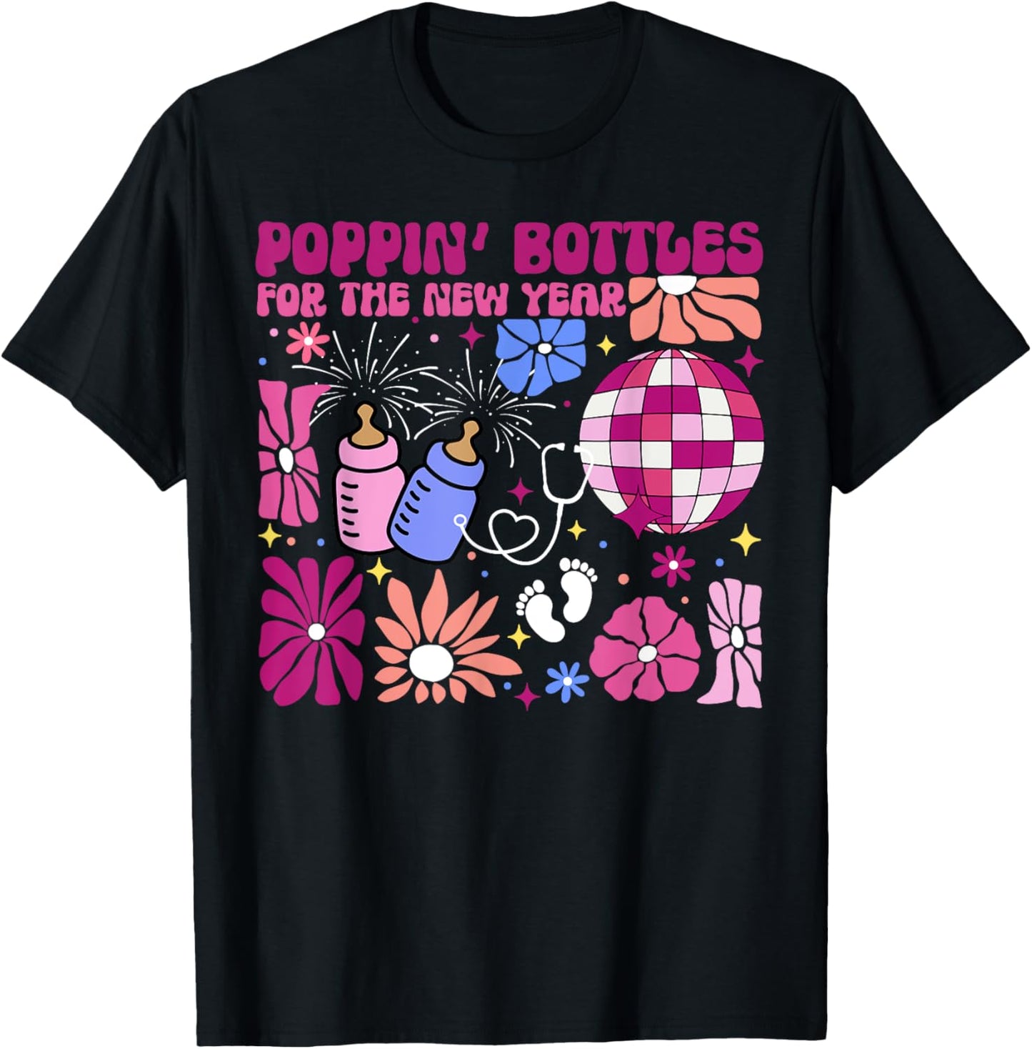 Boho Floral NICU Crew Nurse Poppin' Bottles For The New Year T-Shirt - T-Shirt | Black