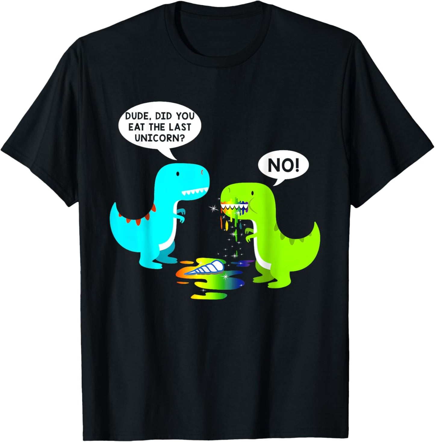 Funny Did You Eat The Last Unicorn Dinosaur Funny Halloween T-Shirt - T-Shirt | Black