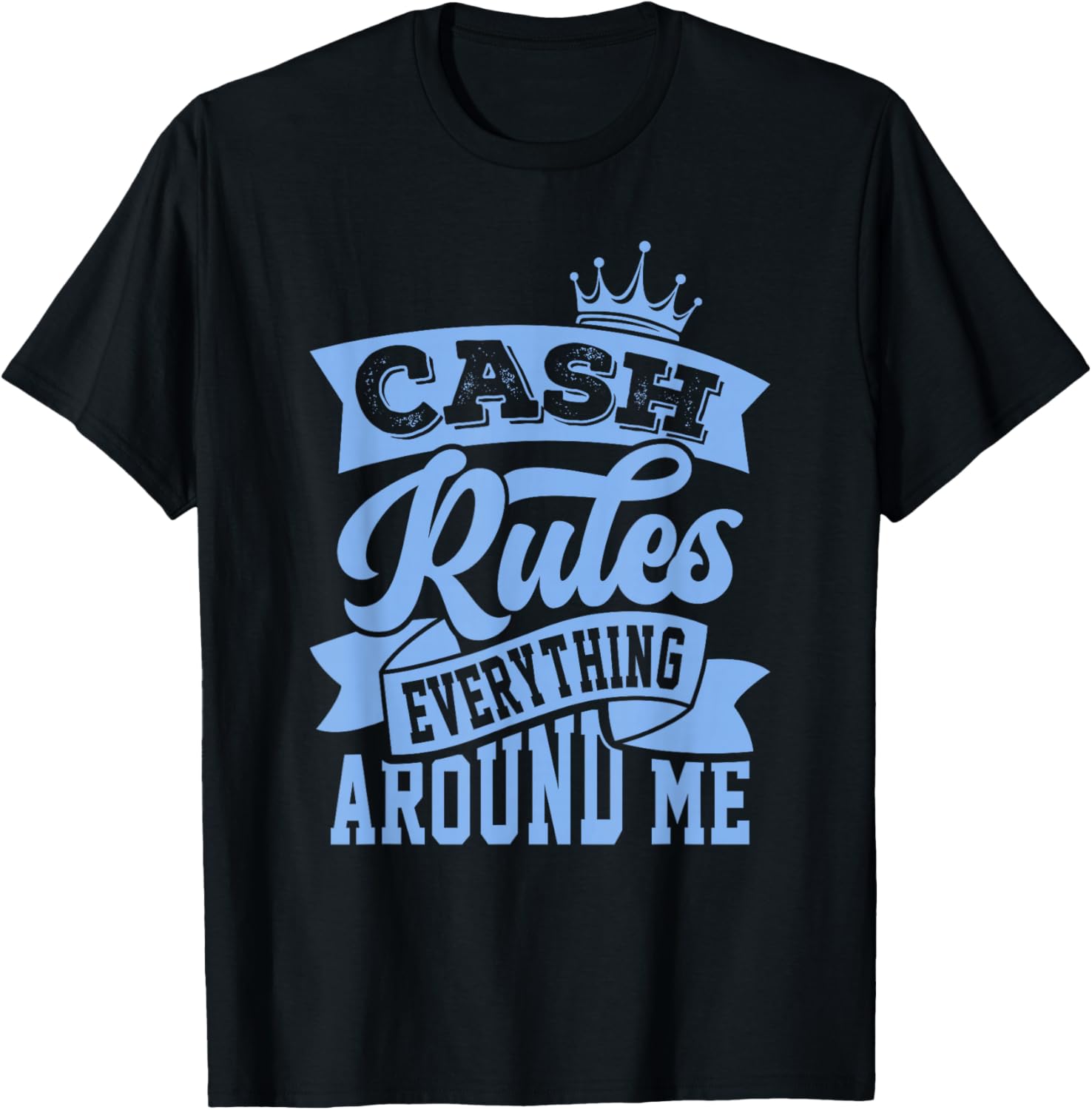 Concrete And Luxury Cash Rules University Blue T-Shirt - T-Shirt | Black