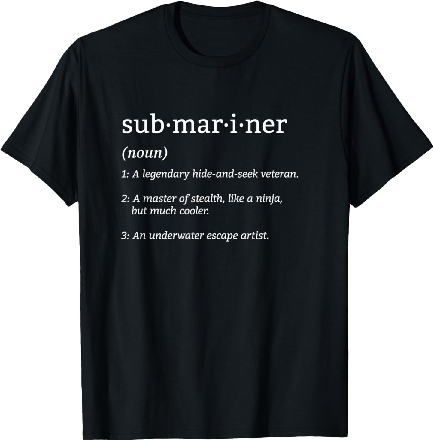 Pigboat Combat Open Sea Veteran Ocean Deep Sub Submariner Definition Submersible Nuclear-powered Submarine , Small, Black T-Shirt - T-Shirt | Black