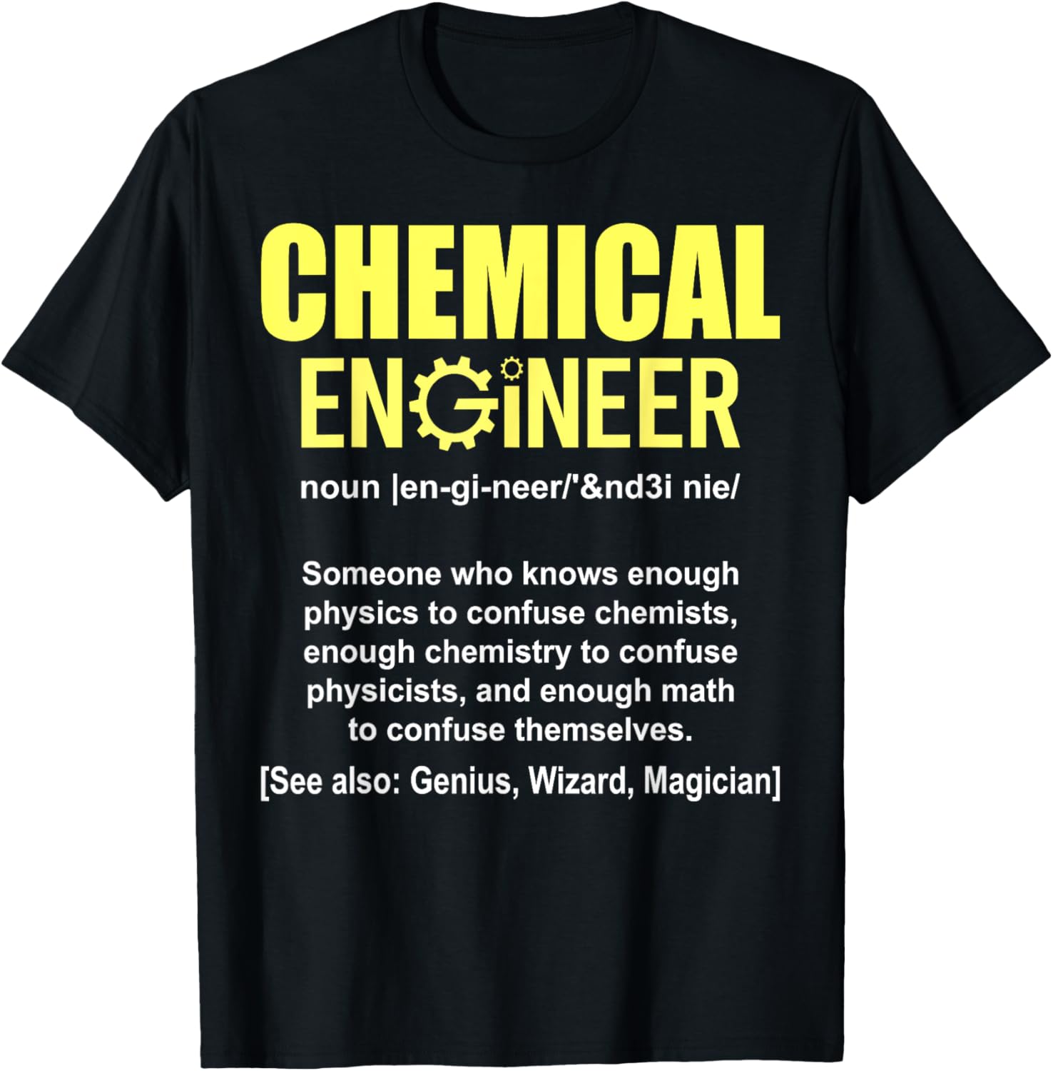Funny Chemical Engineer Definition - Engineering Noun T-Shirt - T-Shirt | Black