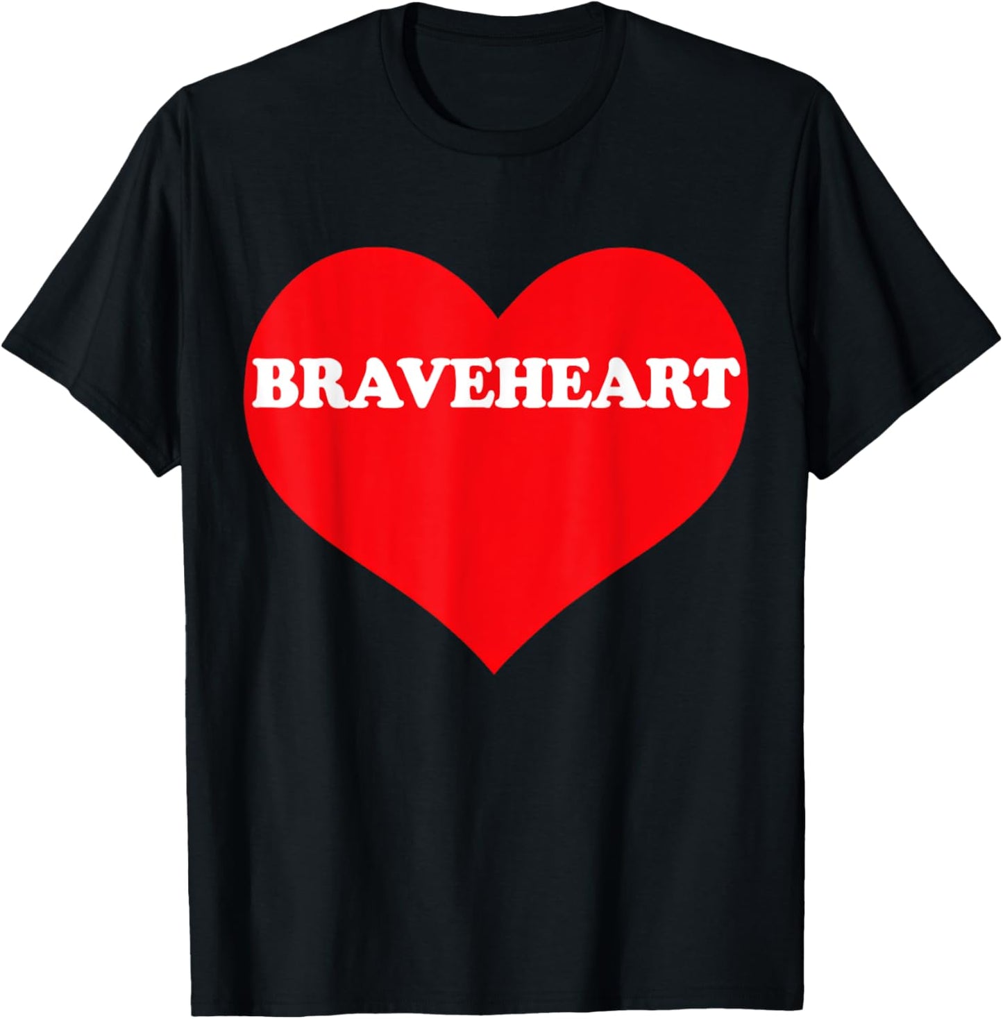 I Heart Braveheart, I Love Braveheart Custom T-Shirt - T-Shirt | Black