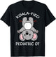 Pediatric Occupational Therapist OT Pediatrician Koala Gift T-Shirt - T-Shirt | Black