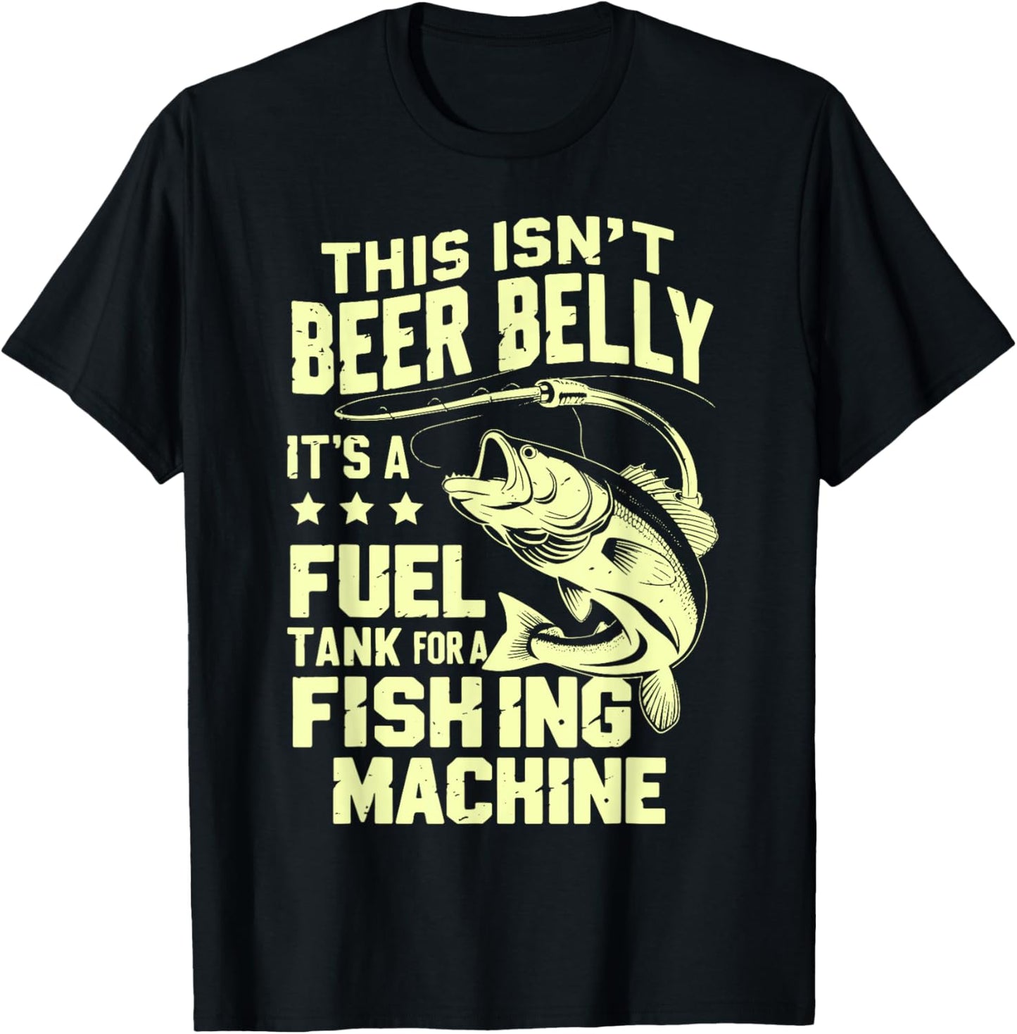 This Isn't Beer Belly It's a Fuel Tank for a Fishing Machine T-Shirt - T-Shirt | Black