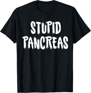 Stupid Pancreas T-Shirt - T-Shirt | Black