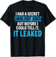I Had A Secret Urology Joke Funny Urologist T-Shirt - T-Shirt | Black