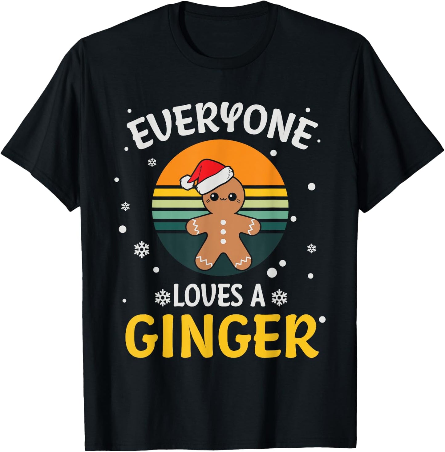 Everyone Loves A Ginger - Funny Christmas Pajama Gift Xmas T-Shirt - T-Shirt | Black