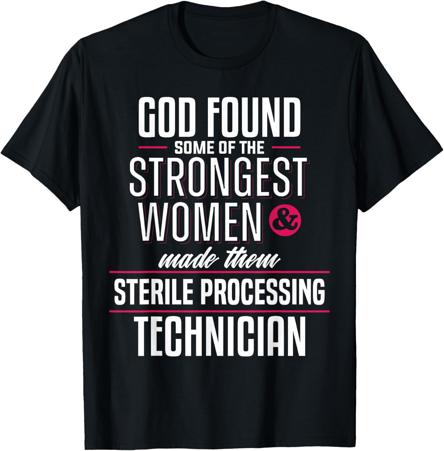 Sterile Processing Technician Strong Women SPD Tech Apparel T-Shirt - T-Shirt | Black