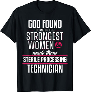 Sterile Processing Technician Strong Women SPD Tech Apparel T-Shirt - T-Shirt | Black