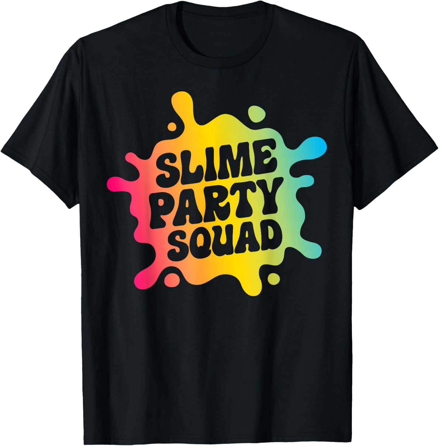 Slime Party Squad Funny Kids Boys Girls Birthday Matching T-Shirt - T-Shirt | Black