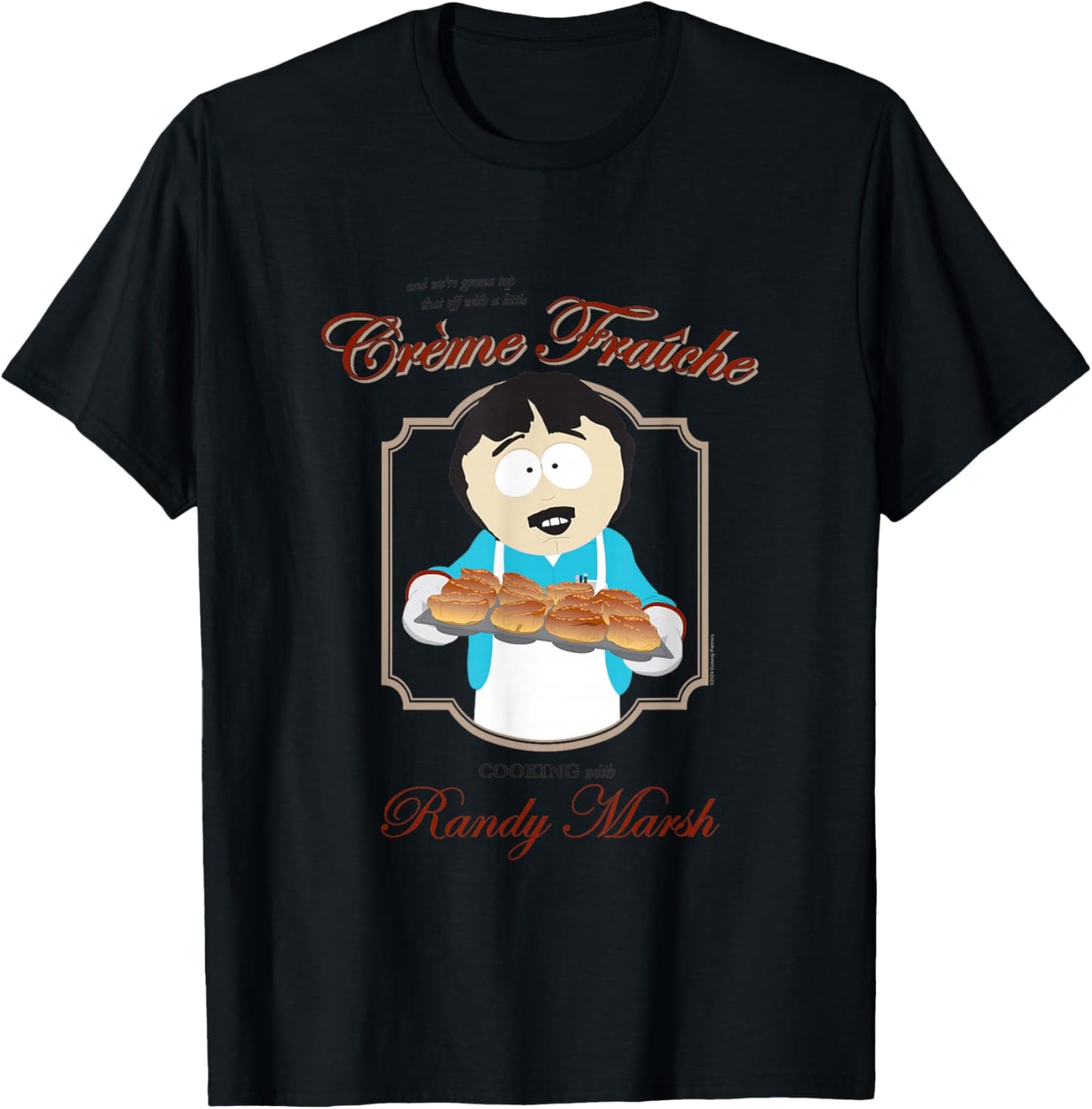 South Park Cartoon Series Randy Marsh Cooking Creme Fraiche T-Shirt - T-Shirt | Black