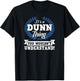 It's A Dunn Thing You Wouldn't Understand Name T-Shirt - T-Shirt | Black