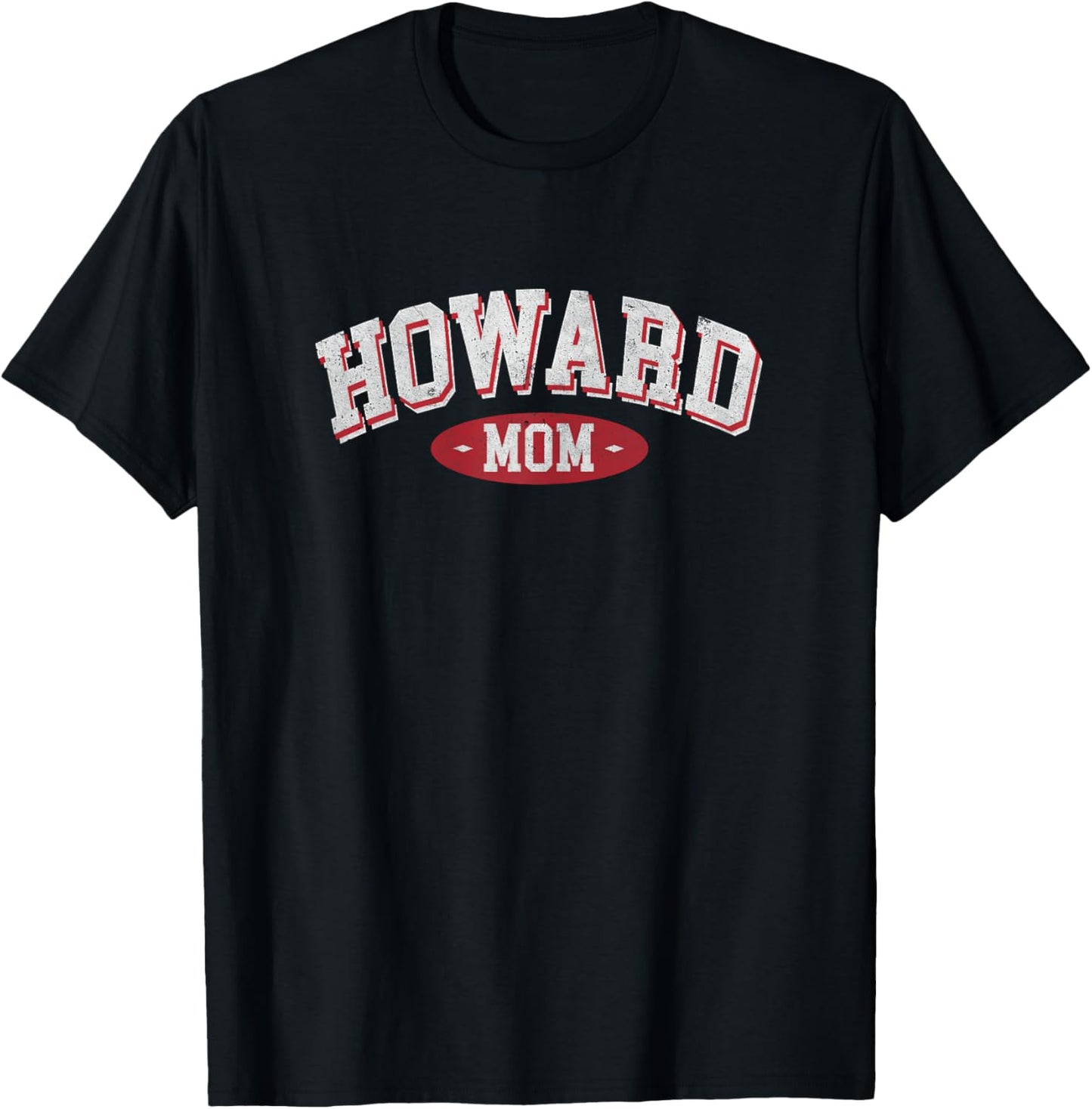 Howard Mom WI Wisconsin Home Roots Howard Mothers day T-Shirt - T-Shirt | Black