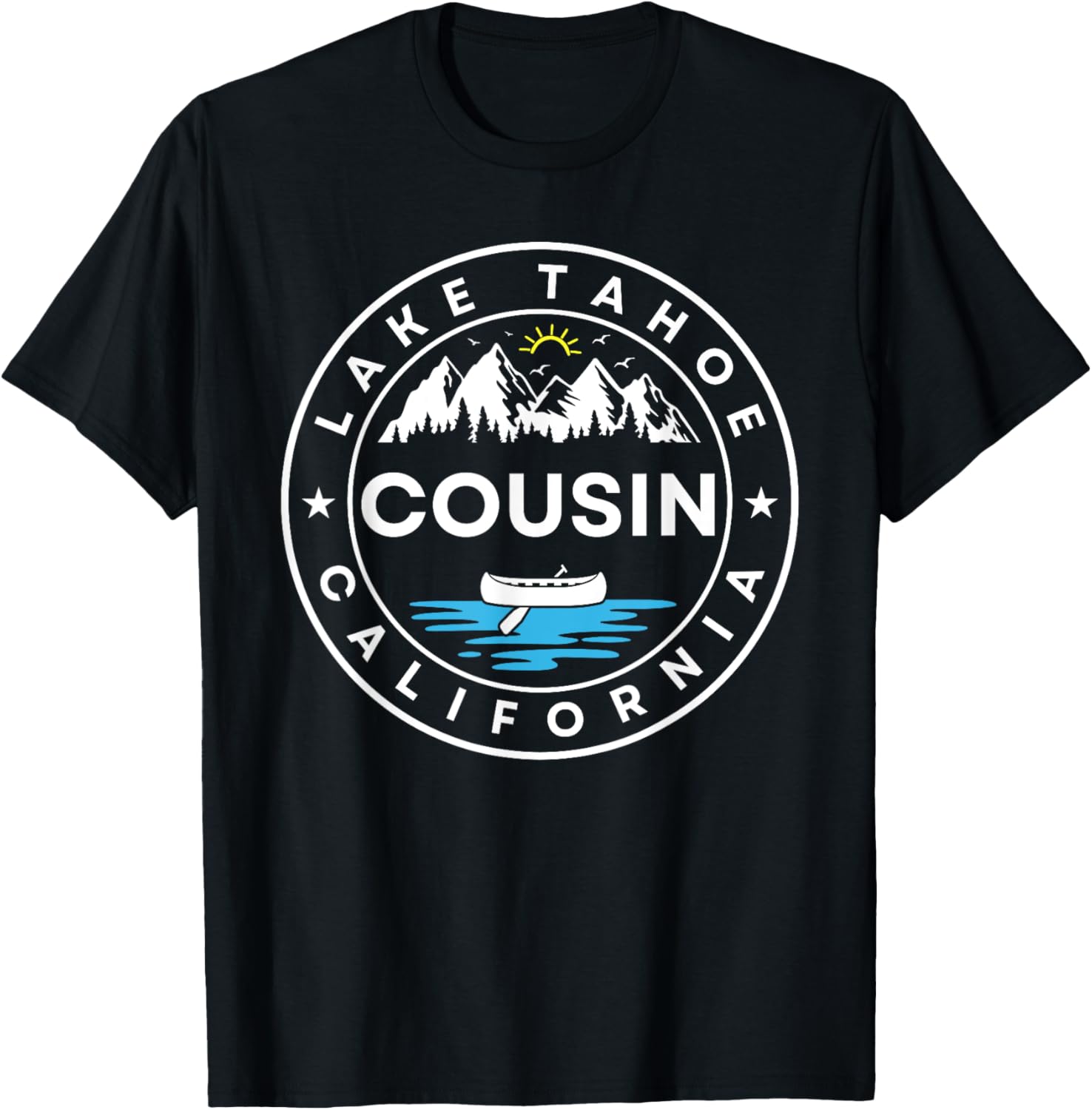 Lake Tahoe California Cousin Trip Vacation Matching Summer Men Women Girls Kids T-Shirt - T-Shirt | Black