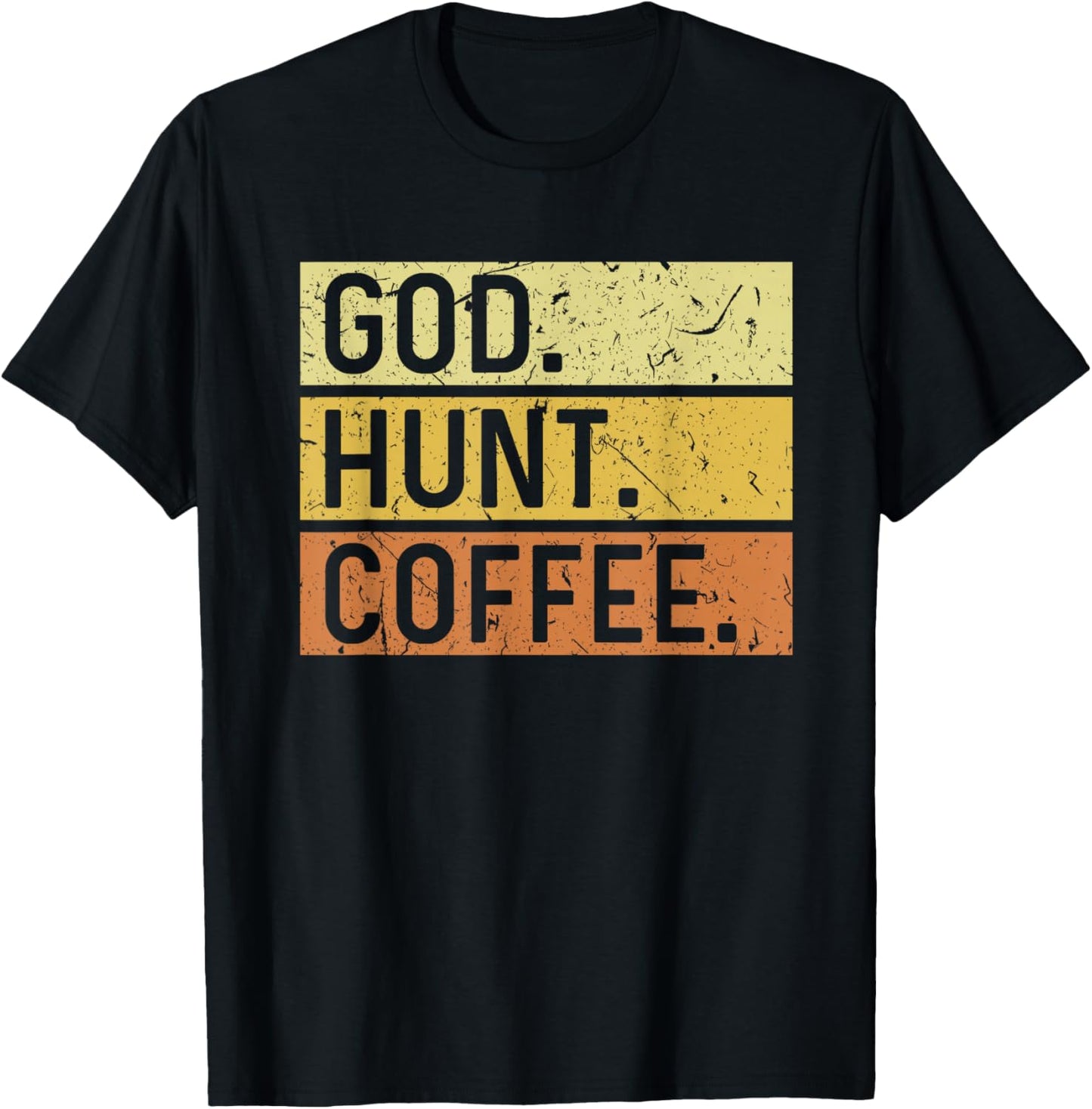 God Hunt Coffee Jesus Wildlife Hunting Hunter T-Shirt - T-Shirt | Black