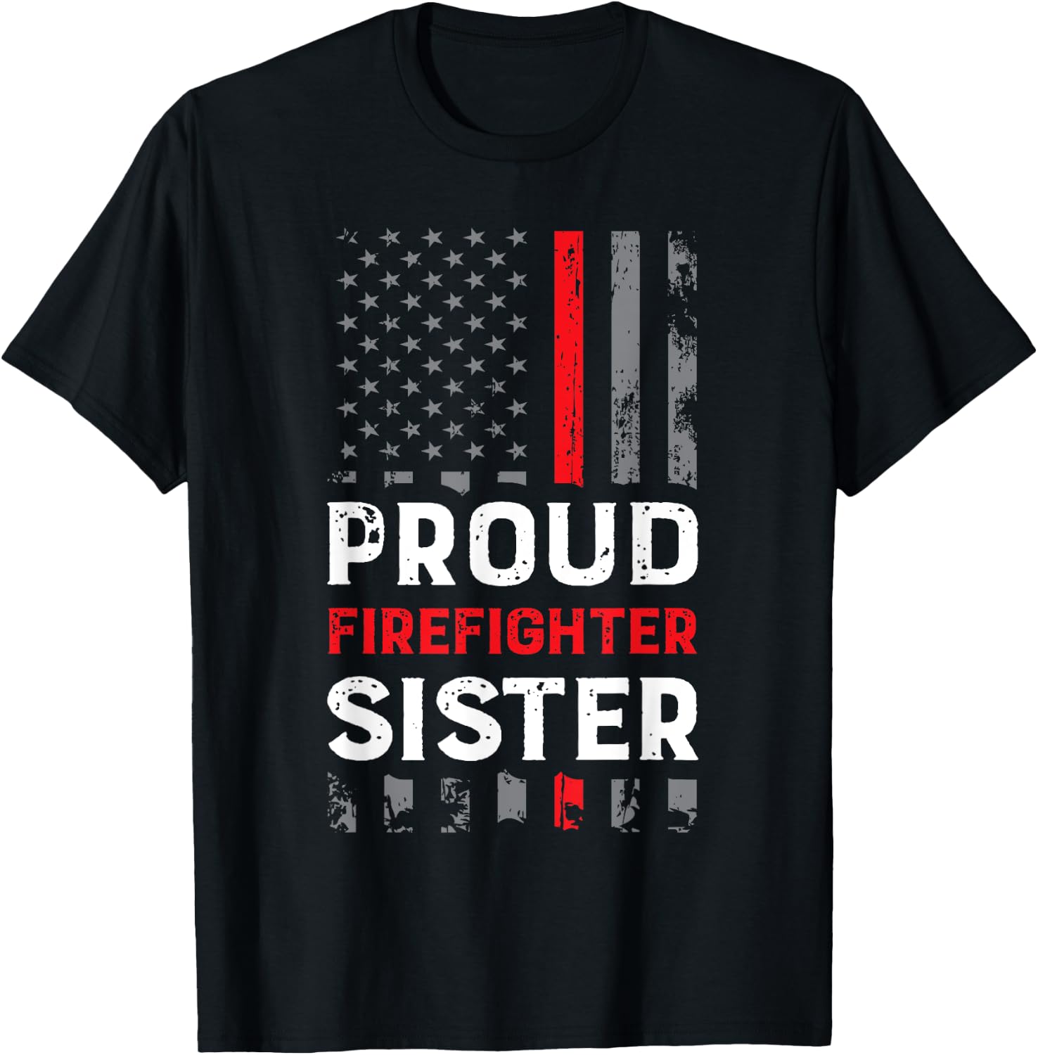 Proud Firefighter Sister Shirt for Support of Sister Brother T-Shirt - T-Shirt | Black