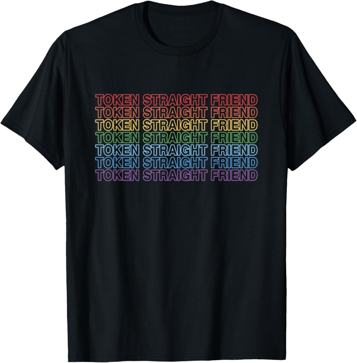 Token Straight Friend Funny Slang Queer Ally Gay Pride Stuff T-Shirt - T-Shirt | Black