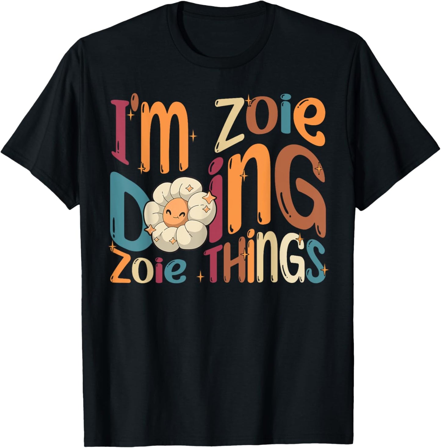 Zoie Happy Birthday I'm Zoie , Black, Women's, Small, Modern Cartoon , Short Sleeve, Round Neck, All Seasons T-Shirt - T-Shirt | Black