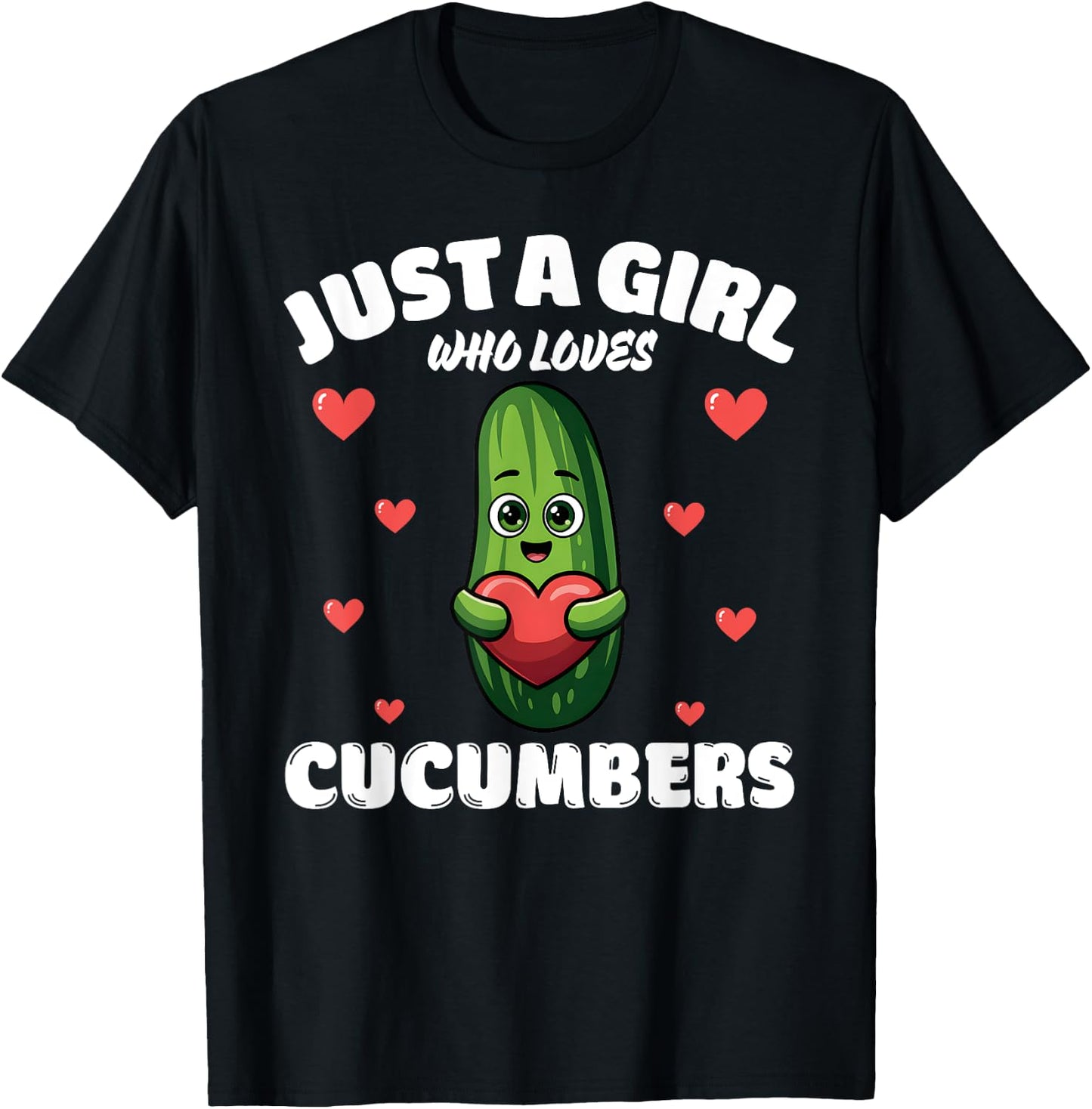 Just A Girl Who Loves Cucumbers, Cucumber Lover T-Shirt - T-Shirt | Black