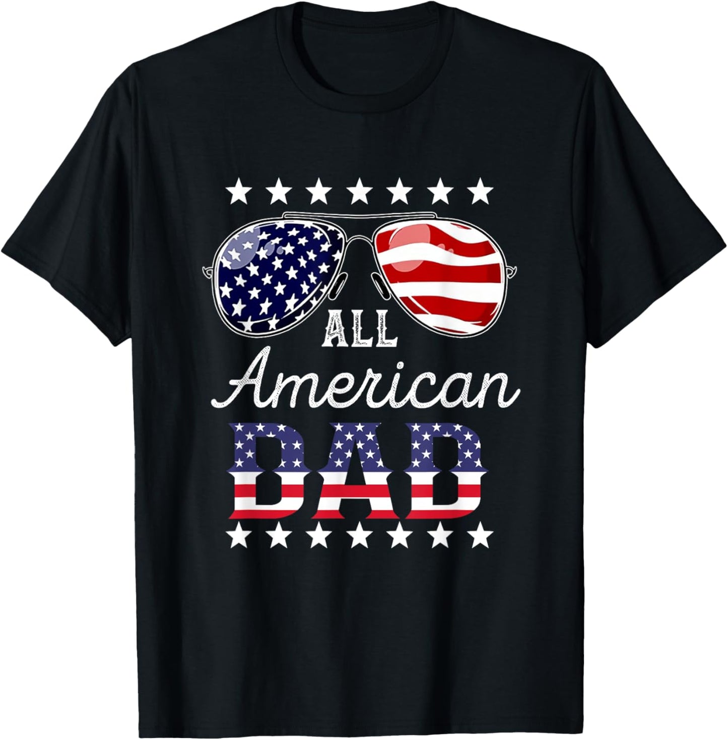 All American Dad 4th of July Sunglasses Family T-Shirt - T-Shirt | Black
