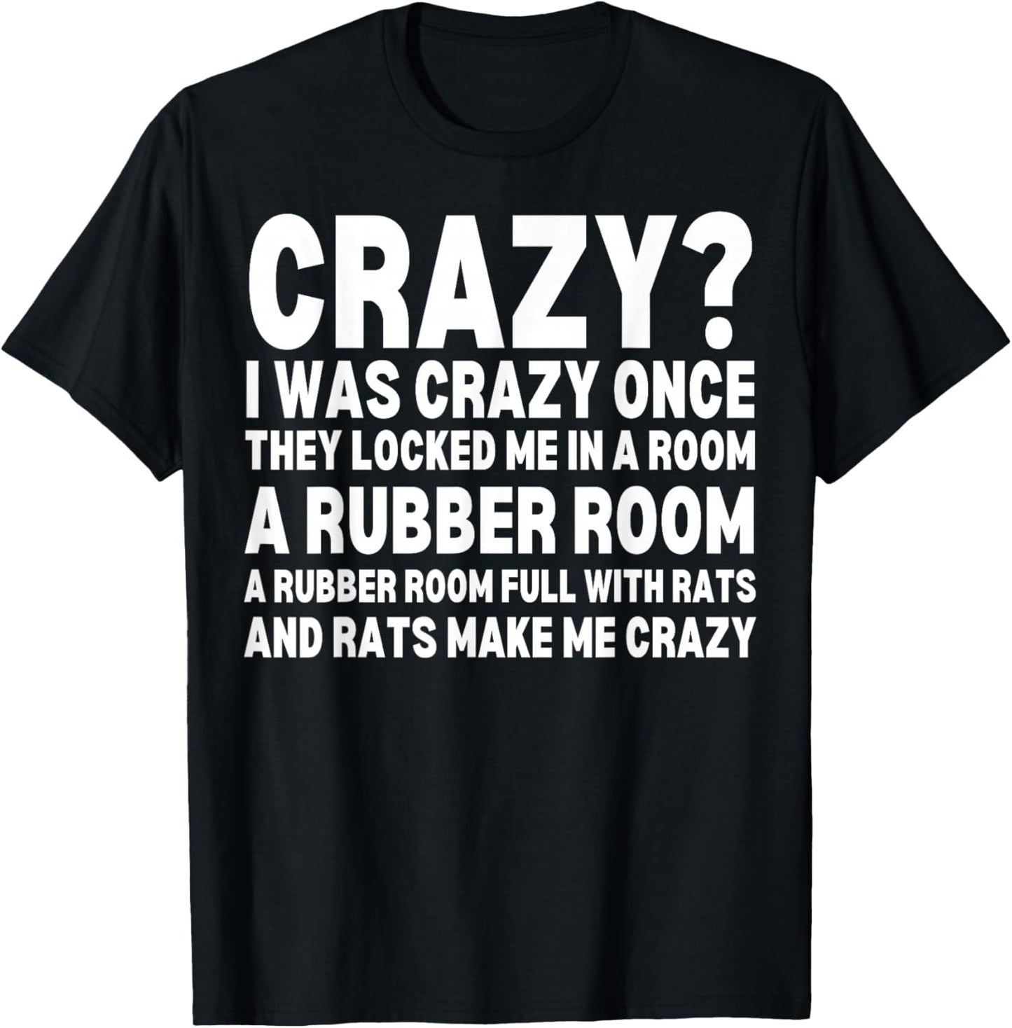 Crazy I Was Crazy Once Meme Funny Memes Internet Memes GenZ T-Shirt - T-Shirt | Black