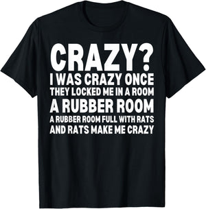 Crazy I Was Crazy Once Meme Funny Memes Internet Memes GenZ T-Shirt - T-Shirt | Black