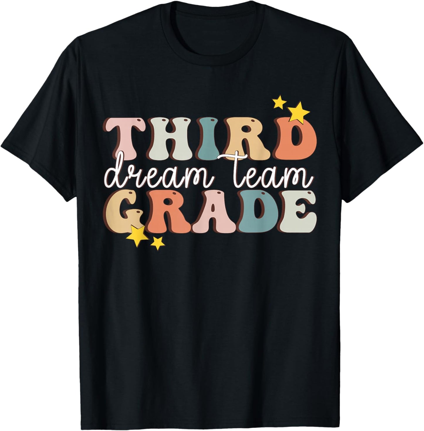 Third Grade Dream Team Last Day of 3rd Grade Teachers T-Shirt - T-Shirt | Black