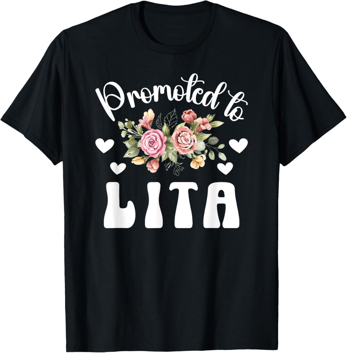 Promoted To Lita To Be Future Lita Grandma New Lita T-Shirt - T-Shirt | Black