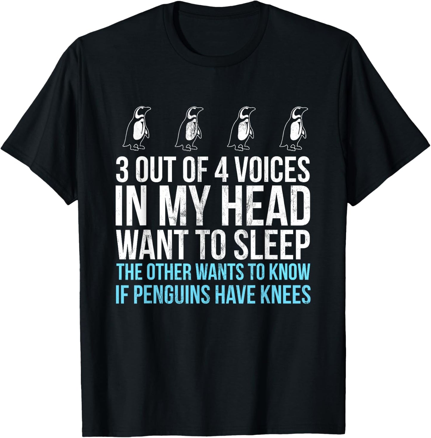 3 Out Of 4 Voices In My Head Want To Sleep - Funny T-Shirt - T-Shirt | Black