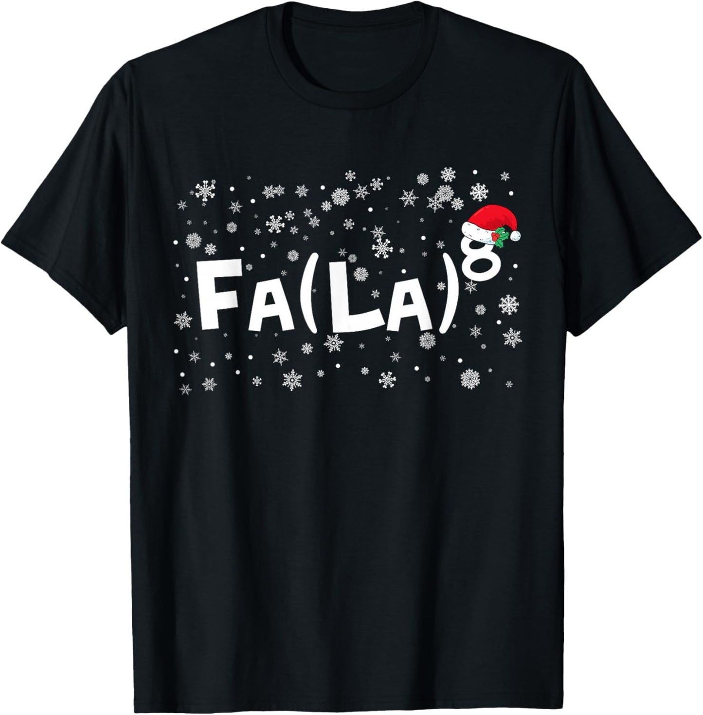 FA (LA)8 Funny Christmas Santa Fa La Math Teacher Mathematic T-Shirt - T-Shirt | Black