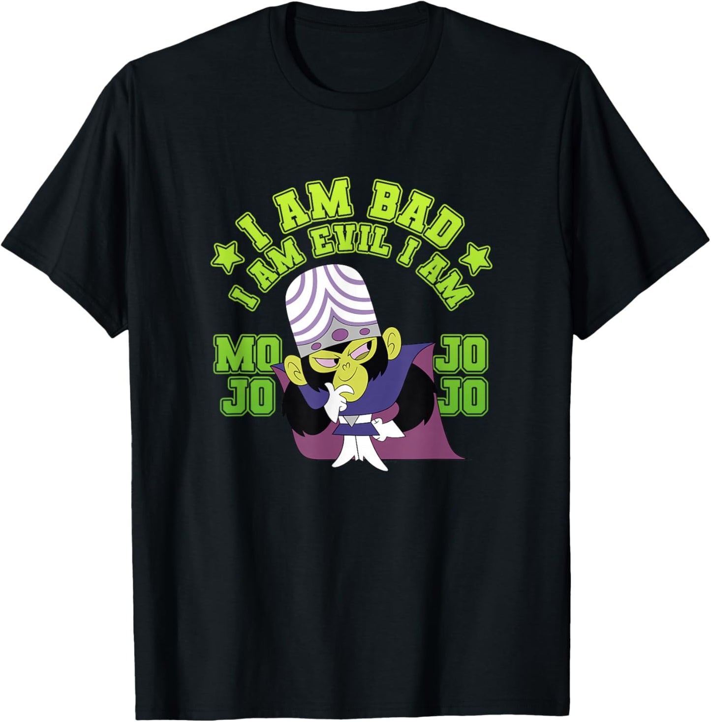 Power Puff Girls Mojo JoJo I'm Bad I'm Evil I'm Mojo JoJo T-Shirt - T-Shirt | Black